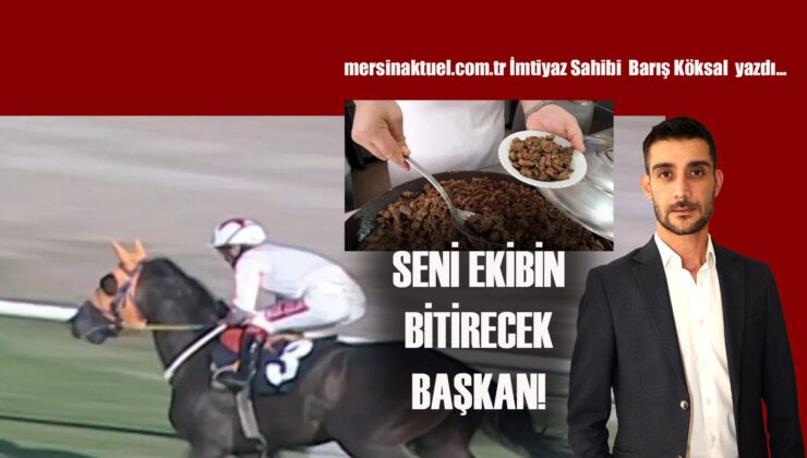 SENİ EKİBİN BİTİRECEK BAŞKAN!