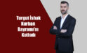 İshak Turgut Kurban Bayramı’nı kutladı
